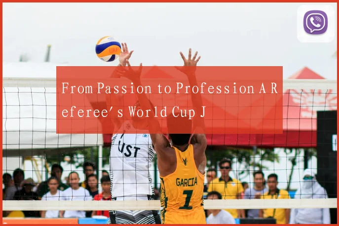 From Passion to Profession A Referee's World Cup J